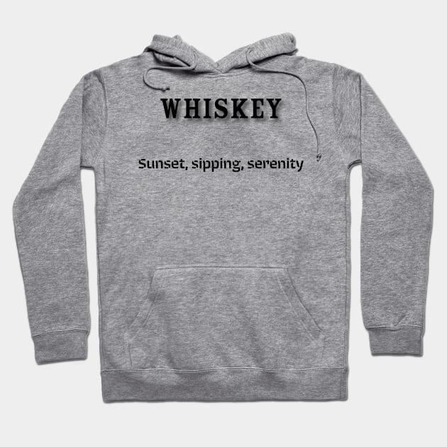 Whiskey: Sunset, sipping, serenity Hoodie by Old Whiskey Eye